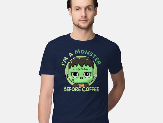 I'm A Monster Before Coffee