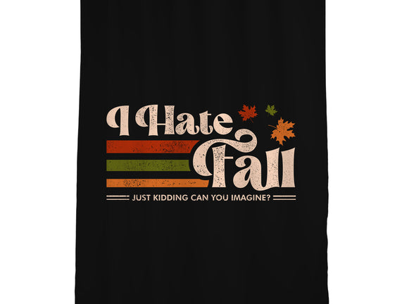 I Hate Fall