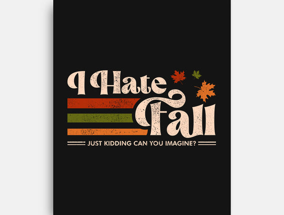 I Hate Fall