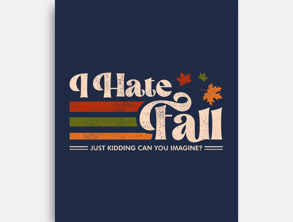 I Hate Fall