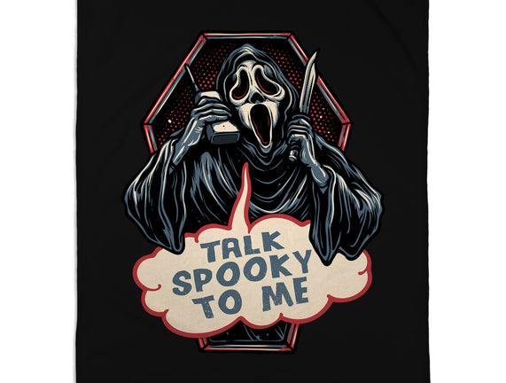 Talk Spooky To Me