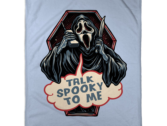 Talk Spooky To Me