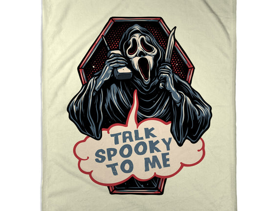 Talk Spooky To Me