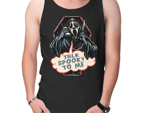 Talk Spooky To Me