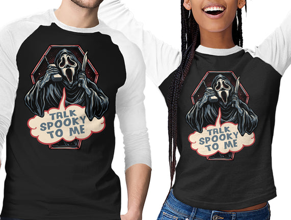 Talk Spooky To Me