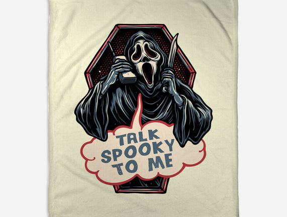Talk Spooky To Me