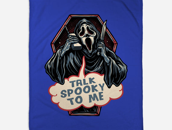 Talk Spooky To Me
