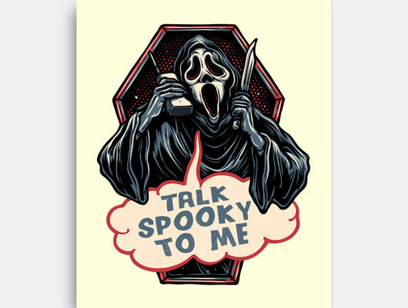Talk Spooky To Me