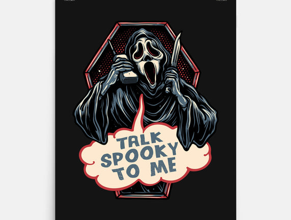 Talk Spooky To Me