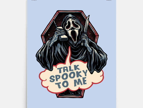 Talk Spooky To Me