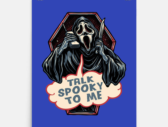 Talk Spooky To Me