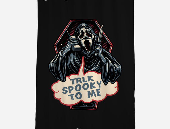 Talk Spooky To Me