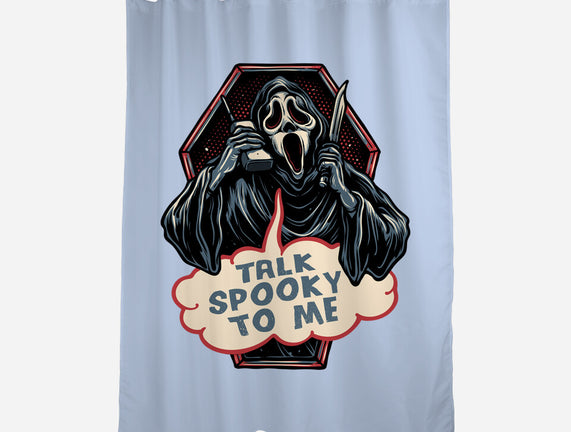 Talk Spooky To Me