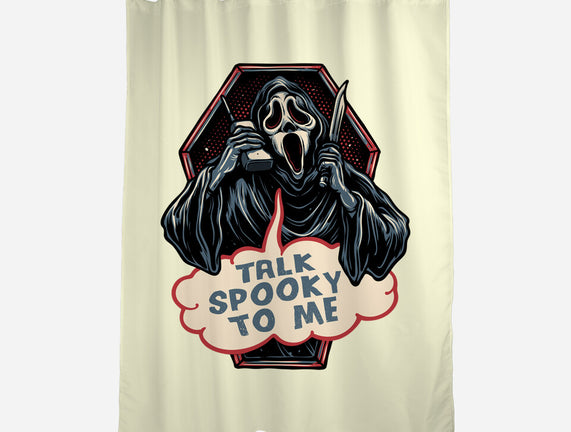 Talk Spooky To Me