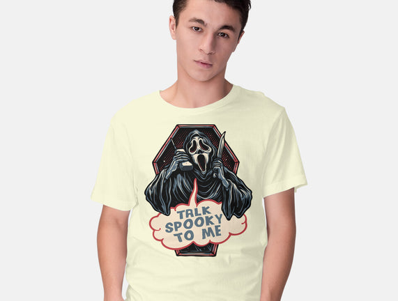 Talk Spooky To Me