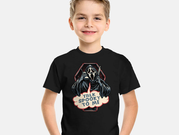 Talk Spooky To Me