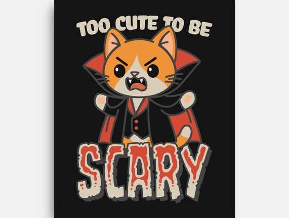 Too Cute To Be Scary