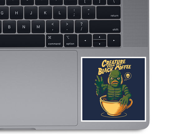 Creature From The Black Coffee
