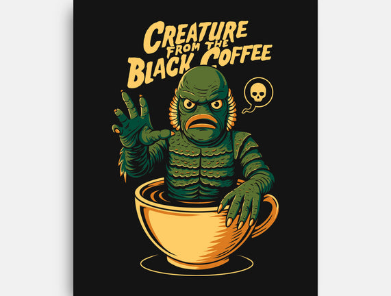 Creature From The Black Coffee