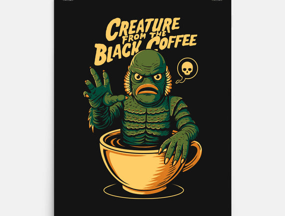 Creature From The Black Coffee