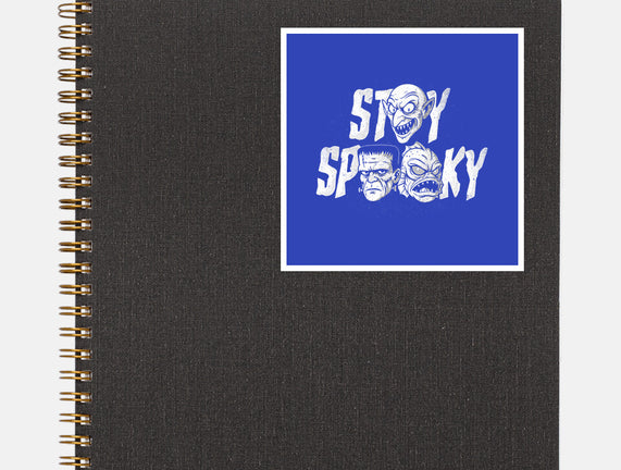 Stay Spooky Monsters