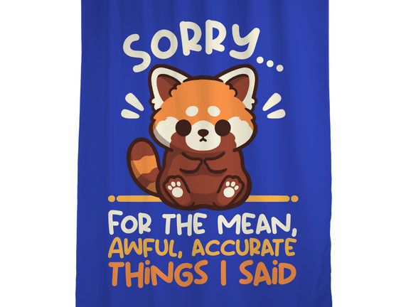 Sorry For The Accurate Things