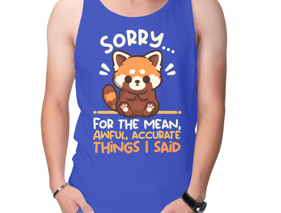 Sorry For The Accurate Things