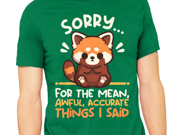 Sorry For The Accurate Things