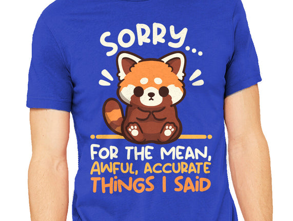Sorry For The Accurate Things