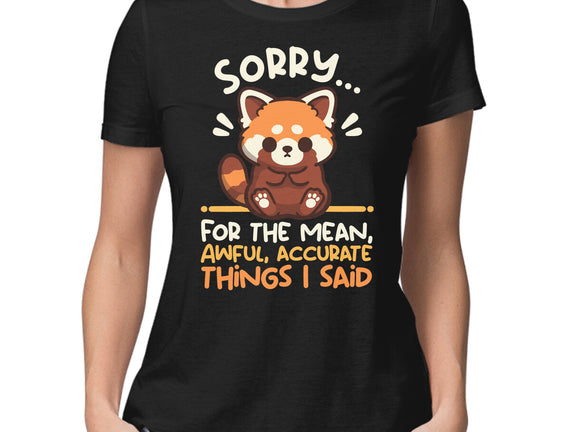 Sorry For The Accurate Things