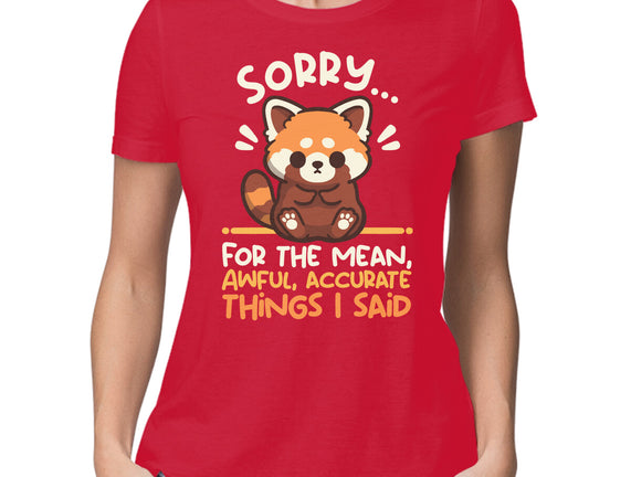 Sorry For The Accurate Things