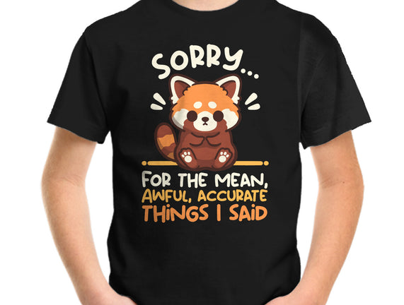 Sorry For The Accurate Things