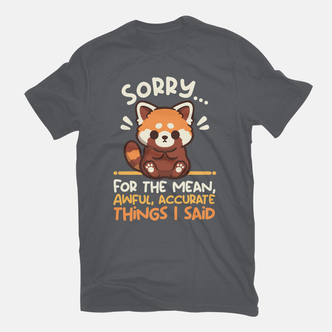 Sorry For The Accurate Things-Unisex-Basic-Tee-NemiMakeit