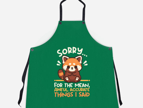 Sorry For The Accurate Things