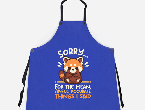 Sorry For The Accurate Things