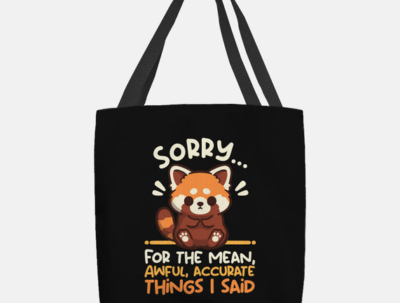 Sorry For The Accurate Things