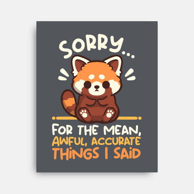 Sorry For The Accurate Things-None-Stretched-Canvas-NemiMakeit