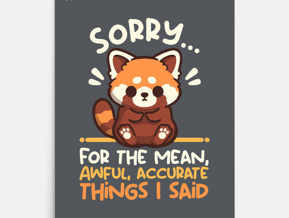 Sorry For The Accurate Things