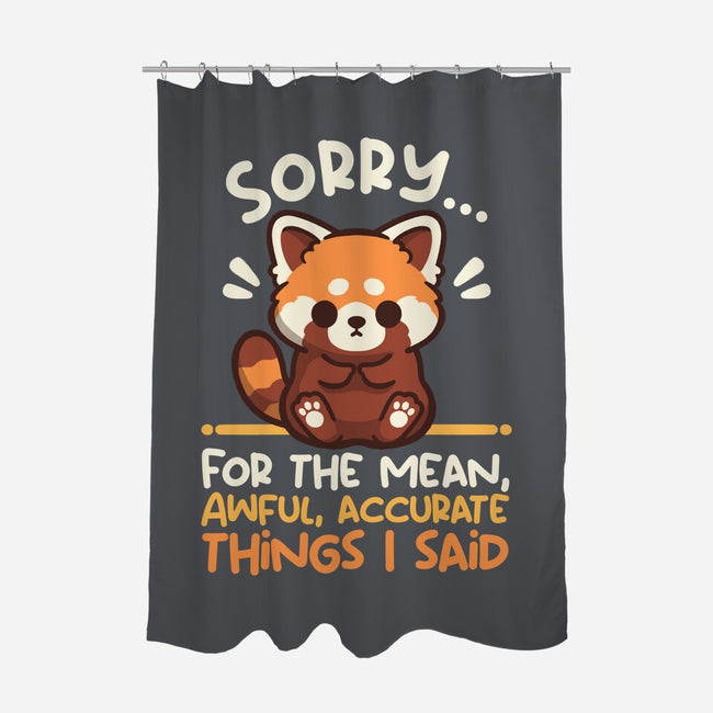 Sorry For The Accurate Things-None-Polyester-Shower Curtain-NemiMakeit