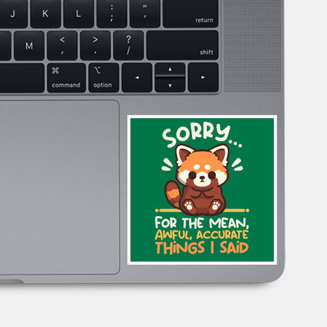 Sorry For The Accurate Things-None-Glossy-Sticker-NemiMakeit