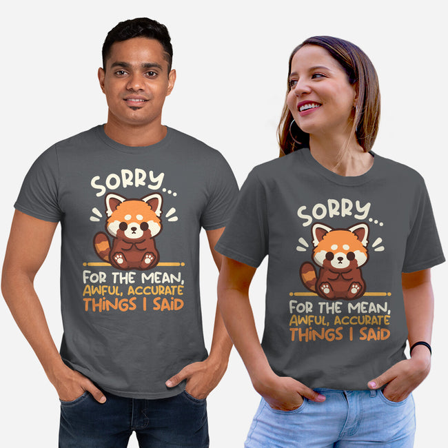 Sorry For The Accurate Things-Unisex-Basic-Tee-NemiMakeit
