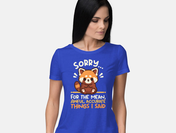 Sorry For The Accurate Things