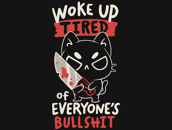 Woke Up Tired