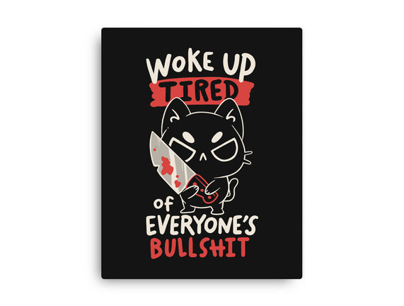 Woke Up Tired