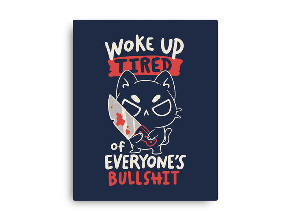 Woke Up Tired