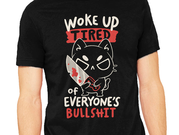 Woke Up Tired
