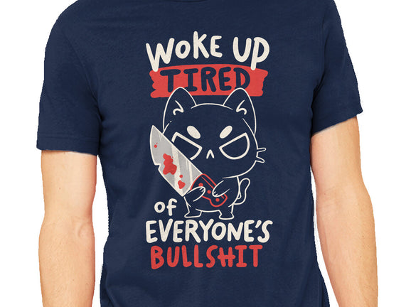 Woke Up Tired