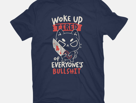 Woke Up Tired