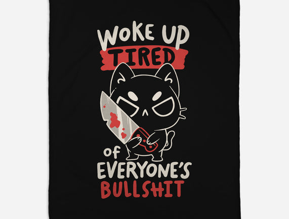 Woke Up Tired