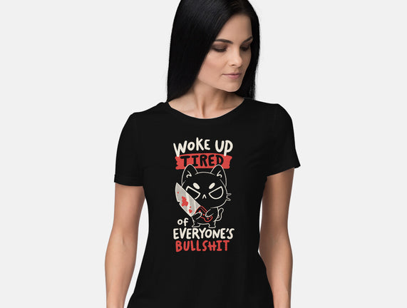 Woke Up Tired